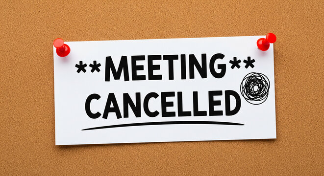 Board Meeting Cancelled